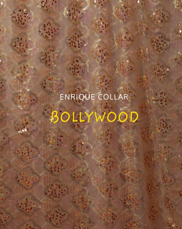 View Bollywood by Enrique Collar
