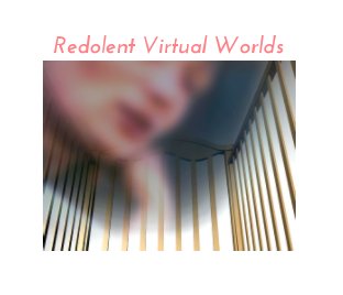 Redolent (Virtual) Worlds book cover