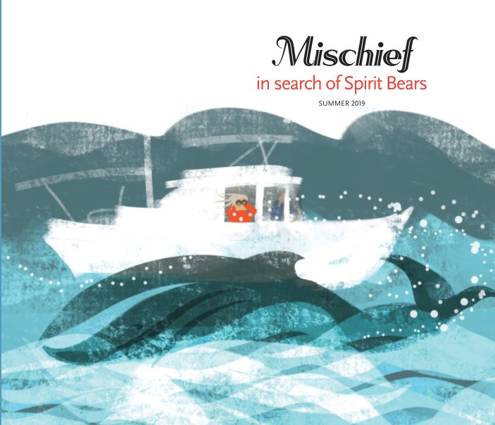 View Mischief—in Search of Spirit Bears by Michael Boyd