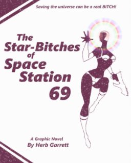 The Star-Bitches of Space Station 69 book cover