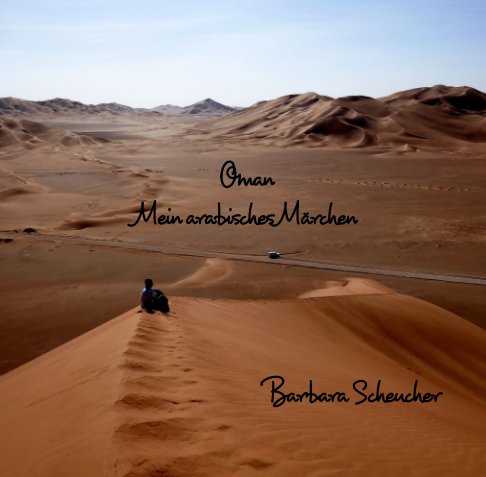 View Oman by Barbara Scheucher