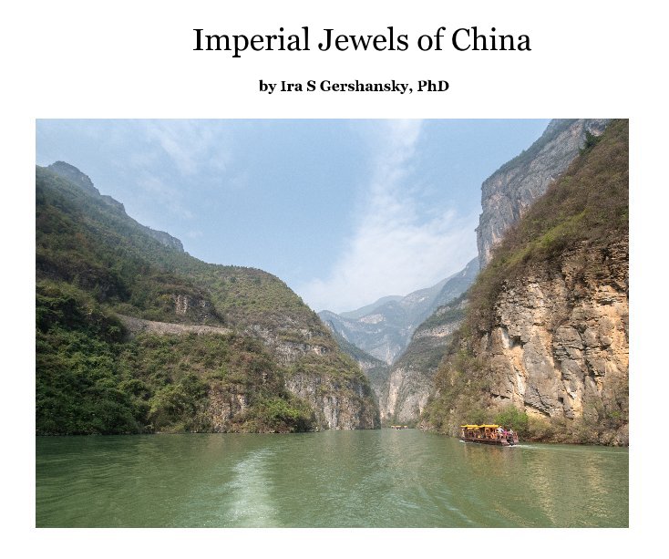 View Imperial Jewels of China by Ira S Gershansky, PhD