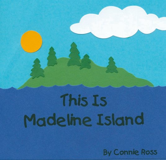 View This Is Madeline Island by Connie Ross