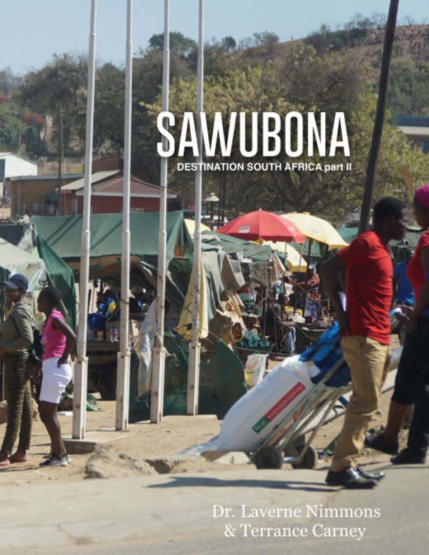 View Sawubona:Destination South Africa Part II by Dr. L. Nimmons and T. Carney