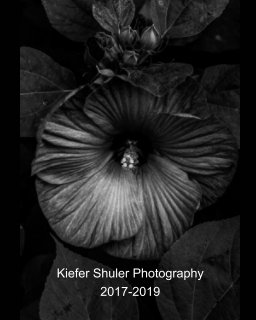 Kiefer Shuler Photography 2017-2019 book cover