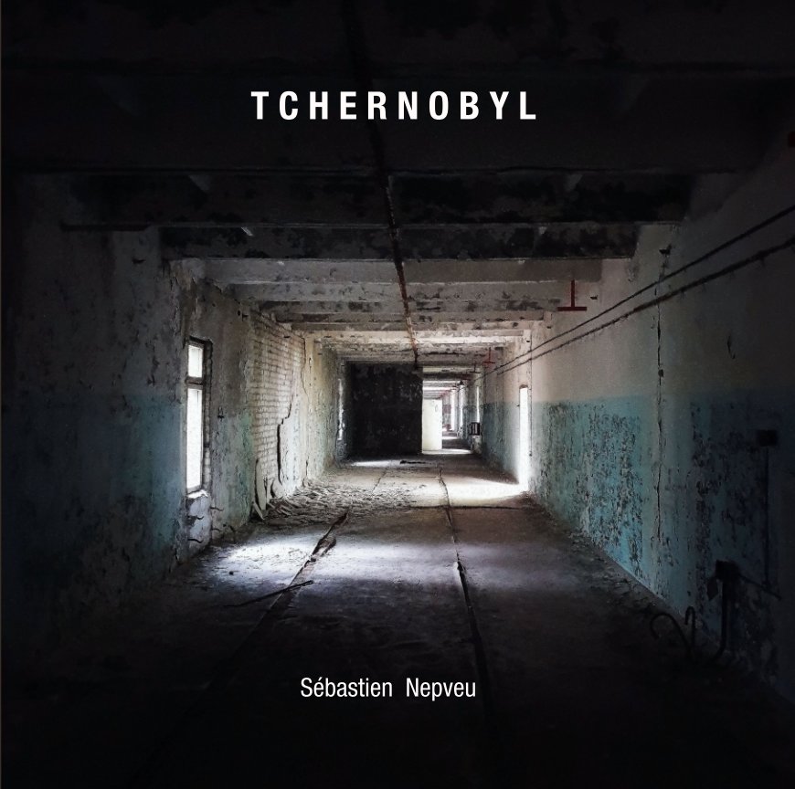 Tchernobyl nach Sébastien  Nepveu anzeigen