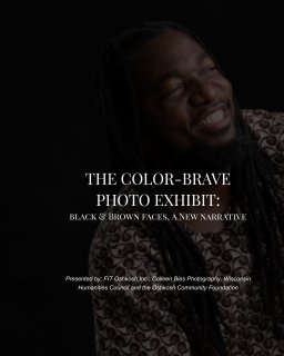 THE COLOR-BRAVEPHOTO EXHIBIT Black and Brown Faces, a New Narrative book cover