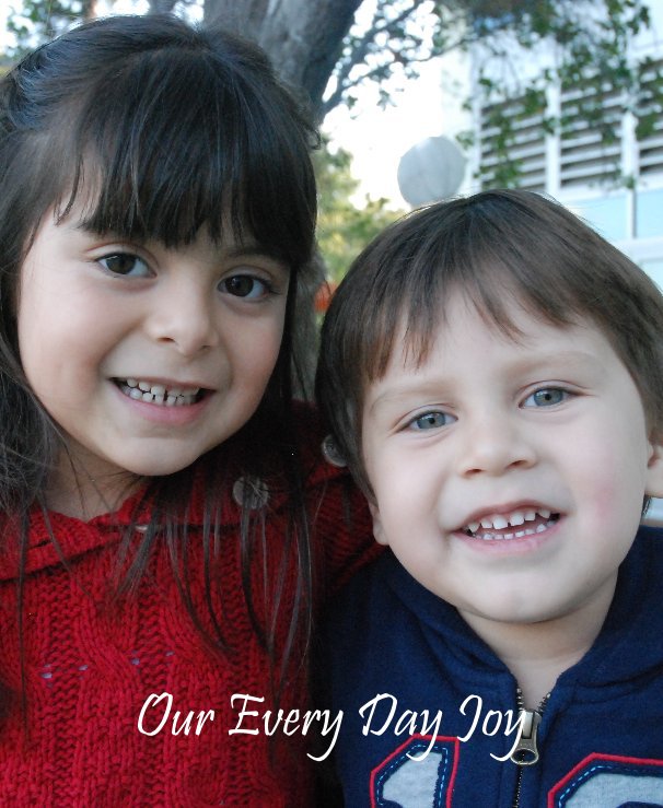 View Our Every Day Joy by Melody Cruz
