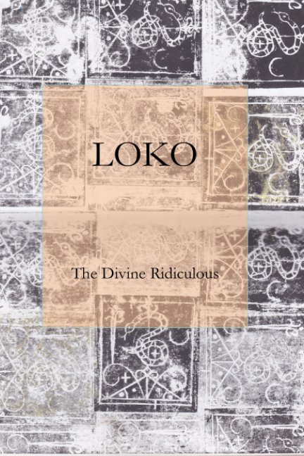 View LOKOzine1 by The Divine Ridiculous