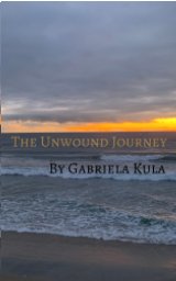The Unwound Journey book cover