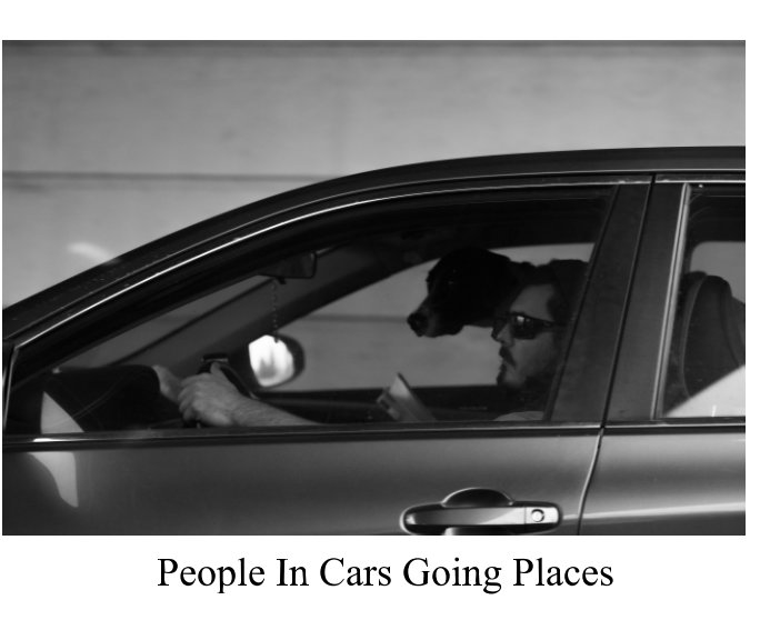 Ver People In Cars Going Places por Henry Schutte