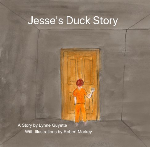 Jesse's Duck Story nach Lynne Guyette anzeigen