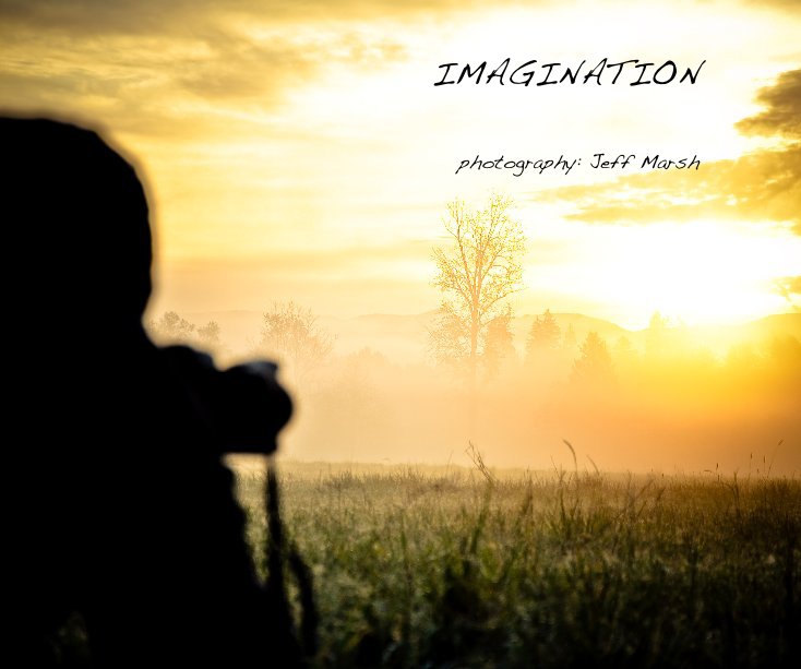 View IMAGINATION by photography: Jeff Marsh