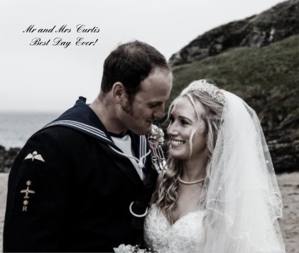 Mr and Mrs Curtis Best Day Ever! book cover