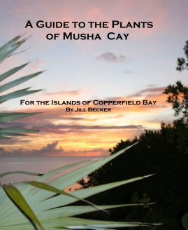 A Guide to the Plants of Musha Cay book cover