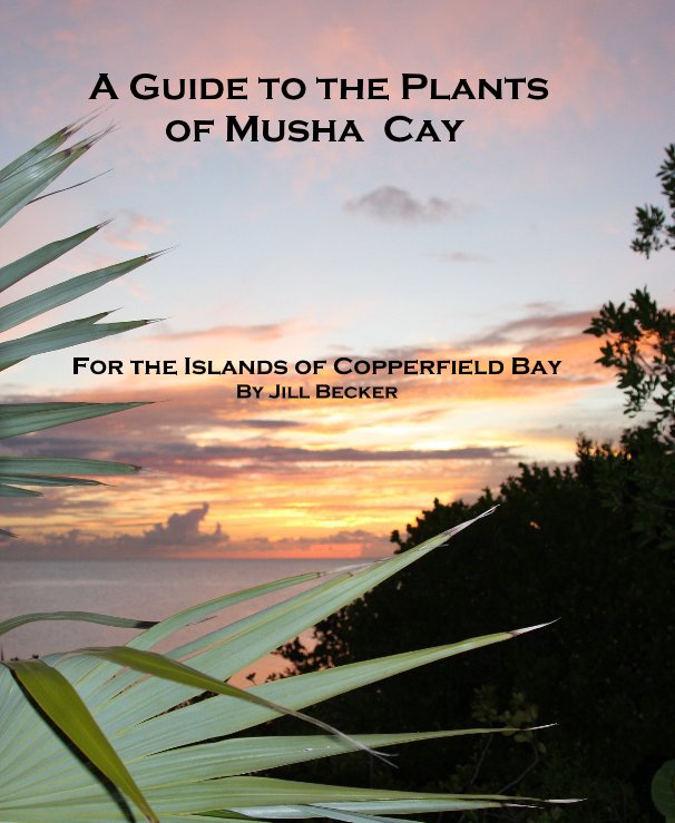 Ver A Guide to the Plants of Musha Cay por clausandjill