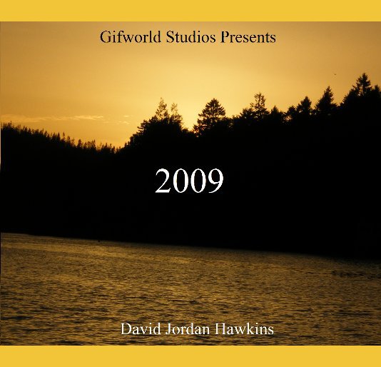 View 2009 by David Jordan Hawkins