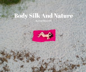 Body Silk And Nature book cover