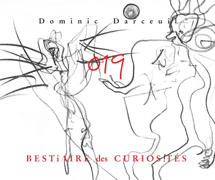 View Bestiaire des curiosités by Dominic Darceuil