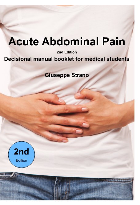 Visualizza Acute Abdominal Pain - 2n Edition di Giuseppe Strano