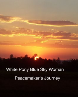 White Pony Blue Sky Woman book cover