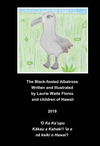 The Black Footed Albatross - Ka'upu book cover