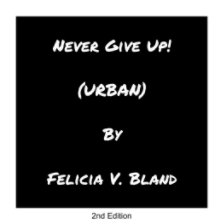 Never Give Up!  (URBAN) book cover