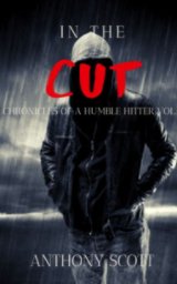 In The Cut:  Chronicles of A Humble Hitter book cover