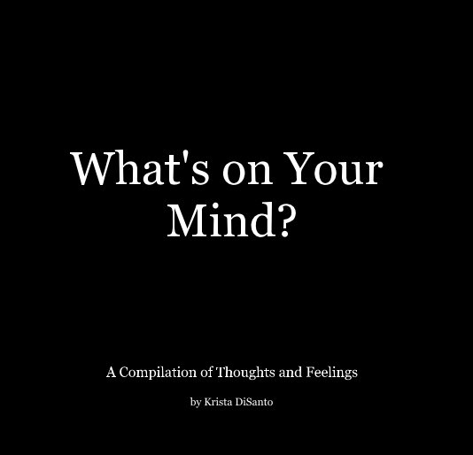 View What's on Your Mind? by Krista DiSanto