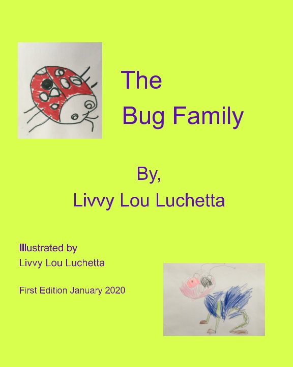 View The Bug Family by Livvy Lou Luchetta