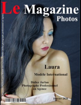 un numéro spécial de Laura Mannequin international.
De nombreuses photos de Laura  par Didier Jarlan Photographe. book cover