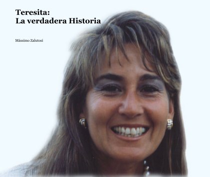 Teresita: La verdadera Historia book cover
