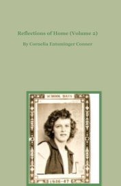 Reflections of Home (Volume 2) By Cornelia Entsminger Conner book cover