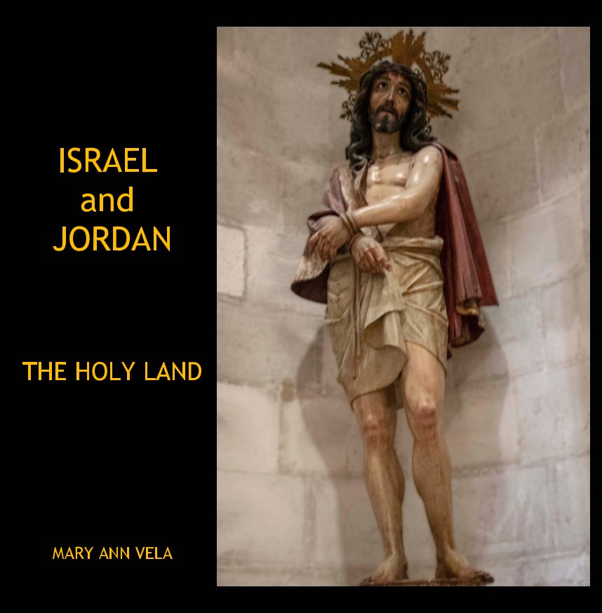 View Israel and Jordan by MARY ANN VELA