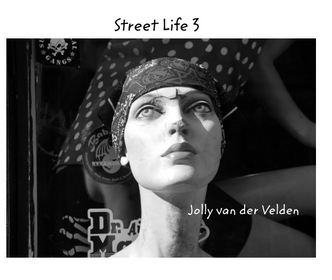 View Street Life 3 by Jolly van der Velden