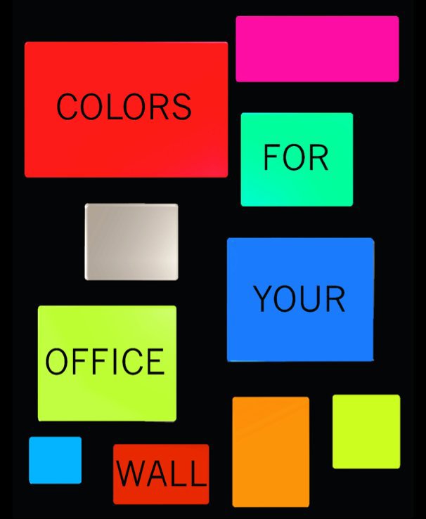 View COLORS FOR YOUR OFFICE WALL by DANIEL SORINE