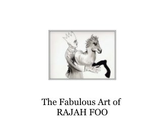 The Fabulous Art of RAJAH FOO book cover