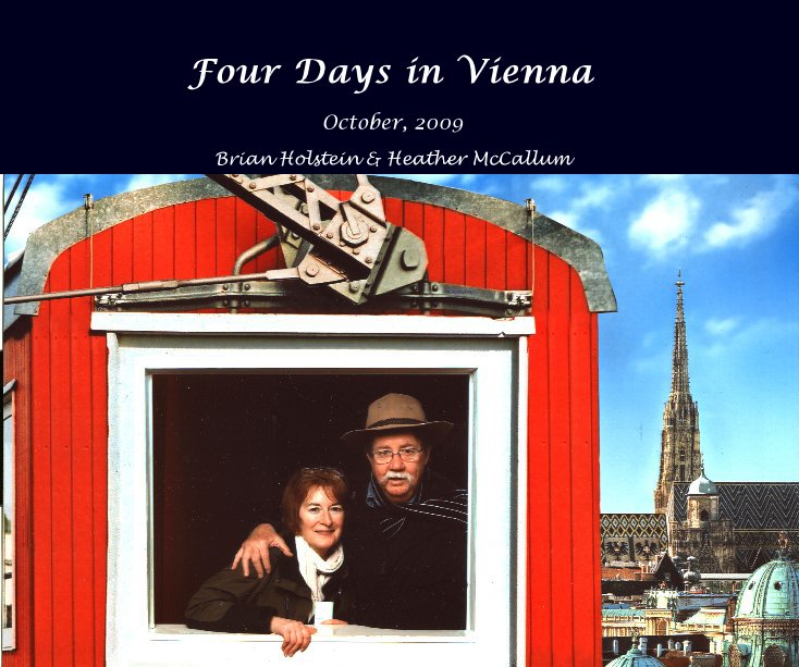 Four Days in Vienna nach Brian Holstein & Heather McCallum anzeigen