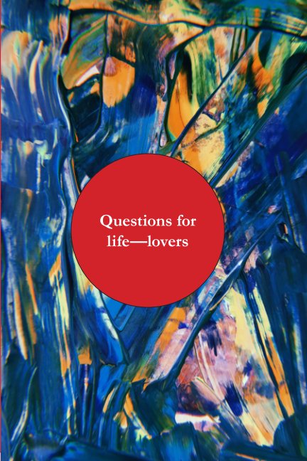 Bekijk Questions for life—lovers (6x9) op Kaira Lopez