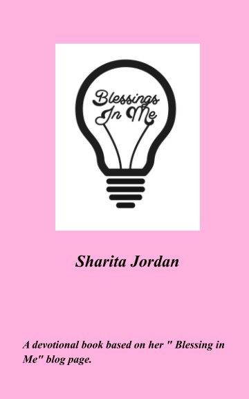 View Blessings in ME! by Sharita Jordan