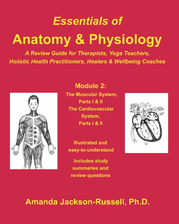 View Essentials of Anatomy and Physiology - A Review Guide - Module 2 by Amanda Jackson-Russell, PhD