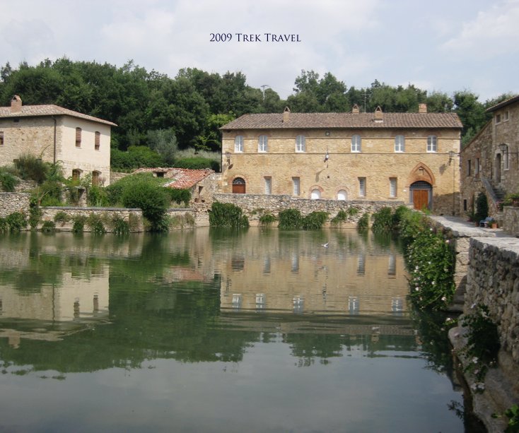 View Tuscany 08/05/09 by Trek Travel