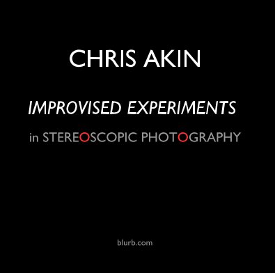 IMPROVISED EXPERIMENTS in STEREOSCOPIC PHOTOGRAPHY book cover