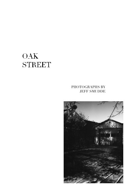 View Oak Street by Jeff Smudde