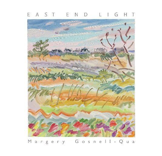 View East End Light by Margery Gosnell-Qua