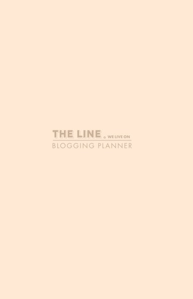 Bekijk The Line We Live On Blogging Planner (Peach) op Amanda Nicholls + Chris Downes