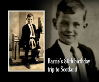 Barrie's 80th birthday trip to Scotland book cover