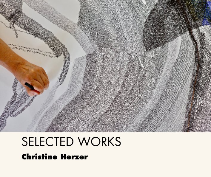 View Selected Works (2012-2019) by Christine Herzer