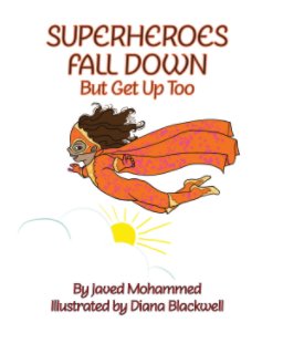 Superheroes Fall Down But Get Up Too book cover