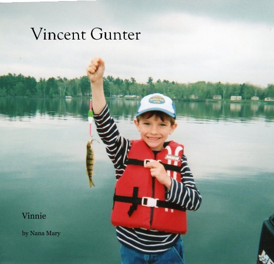 View Vincent Gunter by Nana Mary